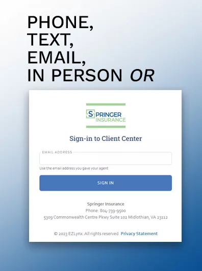 Phone, text, or visit The Springer Agency in person